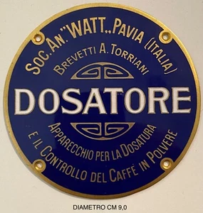 WATT PAVIA BREVETTI A. TORRIANI DOSATORE CAFFE' IN POLVERE PLACCA - Picture 1 of 2