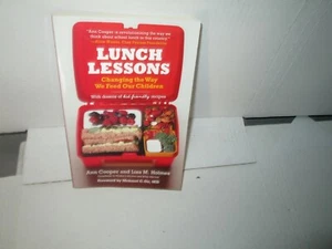 LUNCH LESSONS - CHANGING THE WAY WE FEED OUR CHILDREN rare Book ANN COOPER 2006 - Imagen 1 de 1