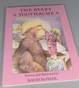 The Bear's Toothache by McPhail, David - Picture 1 of 4