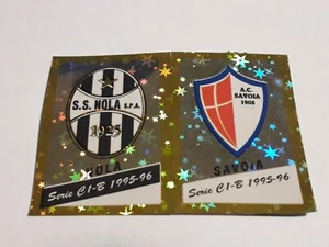 CALCIATORI PANINI 1995/96 Figurina n°565 NOLA-SAVOIA SCUDETTO Recuperata - Picture 1 of 1