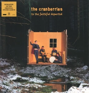 Cranberries To the Faithful Departed LP Vinyl 5570946 NEW - Picture 1 of 1