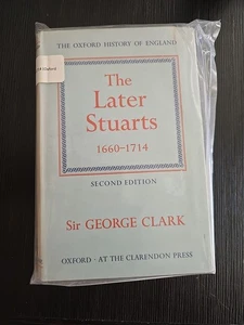 The Later Staurts- 1660- 1714- Sir George Clark - Bild 1 von 3