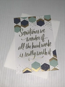 Hallmark Graduation/Congratulations Card: Hard Work Worth It & Now Is The Answer - Picture 1 of 7