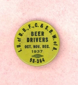 1937 ~ Conductores de cerveza ~ Union local ~ Pinback - Imagen 1 de 2