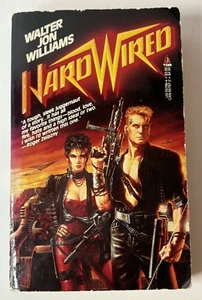 Hardwired Walter Jon Williams TOR Paperback 1st Edition 1st Printing Cyberpunk - Imagen 1 de 8