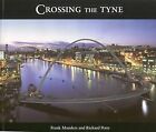 Crossing the Tyne, Manders, Frank & Potts, Richard, Used; Good Book