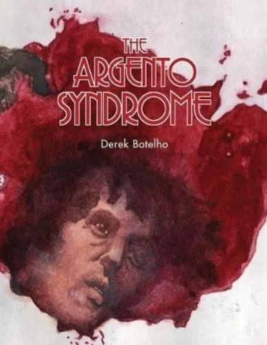 Derek Botelho The Argento Syndrome (Tascabile) - Immagine 1 di 1