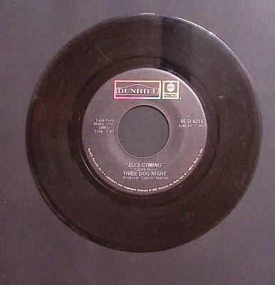 THREE DOG NIGHT CIRCLE FOR A LANDING/ELI'S COMING DUNHILL ABC VINYL 45 VG 31-102 - Image 1 of 2