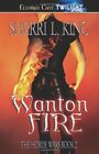 The Horde Wars - Wanton Fire by King, Sherri L. Paperback Book The Cheap Fast