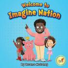 Welcome to Imagine Nation by Javier Armuna (English) Paperback Book