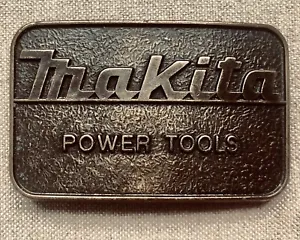 Vintage Solid Metal Makita Power Tools Belt Buckle Bronze Plated Made in the USA - Picture 1 of 4