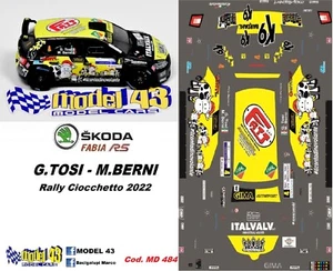 DECAL 1/43 - SKODA FABIA R5 ev. - TOSI - RALLY CIOCCHETTO 2022 - Picture 1 of 1