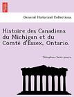 Histoire des Canadiens du Michigan et du ComteI. Saint-Pierre<|