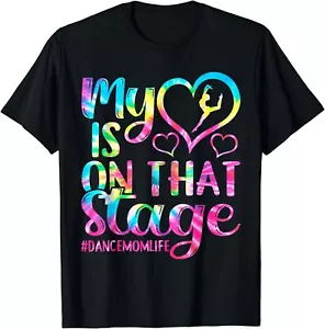 Dance Mom My Heart Is On That Stage Cheer Mother's Day Gift Unisex T-Shirt - Picture 1 of 3
