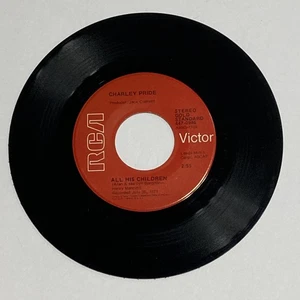 Charley Pride – All His Children / Kiss An Angel 7" Record 1972 RCA Country 45 - Picture 1 of 2