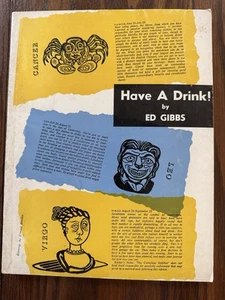 Have A Drink (Or How To Drink) By Ed Gibbs SIGNED 1955 RARE - Foto 1 di 8