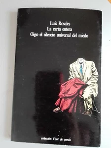 Luis Rosales - La carta entera - Oigo el silencio universal del miedo - Visor - Imagen 1 de 4
