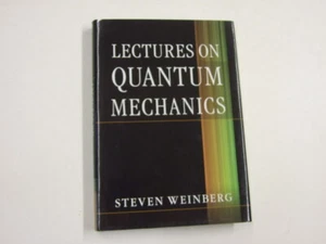 Lectures on Quantum Mechanics Weinberg, Steven 2013 Cambridge University Press - Picture 1 of 2