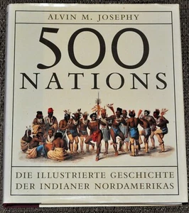 500 Nations Die illustrierte Geschichte der Indianer Nordamerikas von Josephy, A - Bild 1 von 7