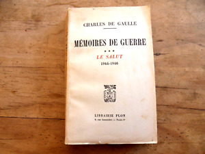 MÉMOIRES DE GUERRE * LE SALUT 1944 - 1946 * CHARLES DE GAULLE * 1959 *