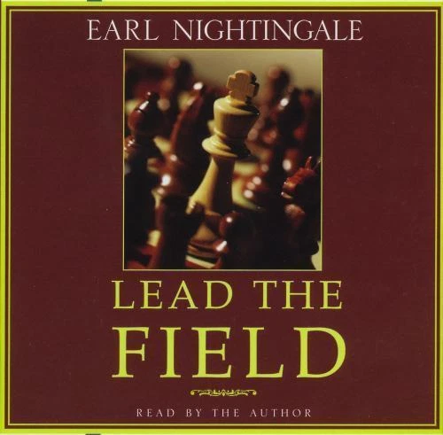 Lead the Field by Earl Nightingale (2002, Compact Disc, Abridged edition)