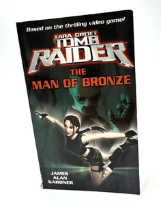 Lara Croft: Tomb Raider: The Man of Bronze James Alan Gardner 2005 First ED - Picture 1 of 14