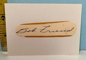 Original Cut Signature Autograph: Bob Friend Pittsburgh Pirates - Picture 1 of 1