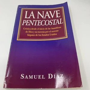 La Nave Pentecostal by Samuel Diaz (Spanish Edition) Gospel Music Book Paperback - Foto 1 di 2