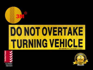 3M retro REFLECTIVE Do Not Overtake Turning Vehicle adhesive PVC Sign Sticker - Picture 1 of 3