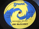 JIM McCLUSKY - UNCHAINED MELODY  7" VINYL