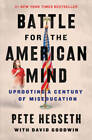 Battle for the American Mind: Uprooting a Century of Miseducation - VERY GOOD