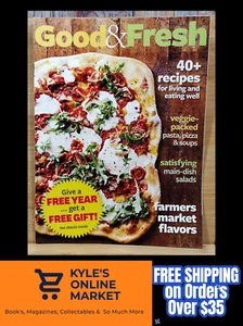Good & Fresh 40+ Recipes For Living And Eating Well Veggie-Packed Pasta, Pizza - Picture 1 of 15