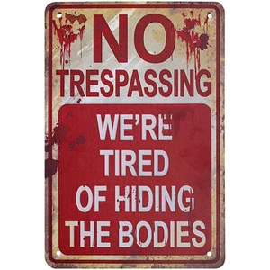 Letreros de metal de Halloween sin intrusión estamos cansados de ocultar los cuerpos metal S... - Imagen 1 de 7