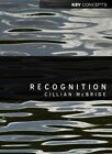 Recognition (Polity Key Concepts in the Social Sciences series), McBride^+