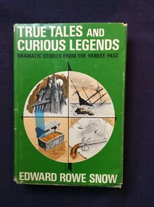 True Tales & Curious Legends HCDJ 1969 E R Snow Signed #403 - Picture 1 of 12