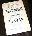 Fantaisie Sur Guillaume-Tell Pour 1Er Violon Conducteur 1900 Emile Tavan