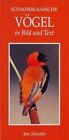 Sudafrikanische Vogel in Bild Und Text (Photographi... | Buch | Zustand sehr gut