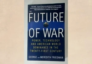 Political Science Reference Book The Future of War by George, Meredith Friedman - Picture 1 of 6