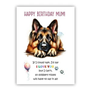 Birthday Card from the dog. German Shepherd Birthday card to Mum Mummy Mother - Picture 1 of 1