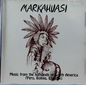CD Markahuasi Musik aus dem Hochland Südamerikas Peru Bolivien Ecuador - Bild 1 von 3