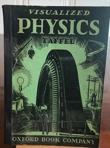 Visualized Physics Oxford Texts Book Alexander Taffel 1948 Revised 272 pg Illust - Picture 1 of 15