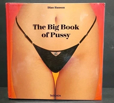 THE BIG BOOK OF PUSSY by Dian Hanson Taschen Hardcover HC Photography Book - Image 1 of 4