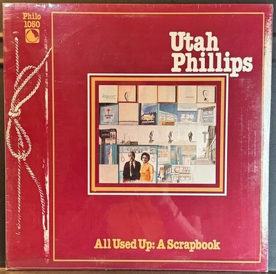 UTAH PHILLIPS ALL USED UP: A SCRAPBOOK~SEALED 1979 BLUEGRASS / FOLK LP — 第 1/3 张图片
