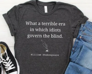 What a Terrible Era - Cita de Shakespeare, camisa republicana, camisa demócrata - Imagen 1 de 2