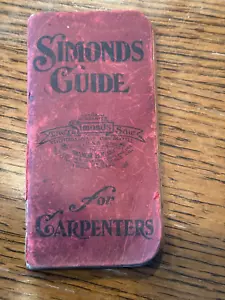 Early 1914 Simonds Guide for Carpenters-Simonds Saw & Mfg. Co. - Picture 1 of 9