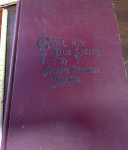 Guide To Ellis System Of Actual Business Training Bookkeeping 1906 Revised Ed - Picture 1 of 3