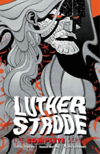 Justin Jordan Tradd Luther Strode: The Complete  (Tapa blanda) (Importación USA)