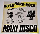 Maxi Disco  Gin Fuzz Intro Hard Rock  Disque Vinyle Maxi Single 45  1981