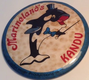 MARINELAND' S KANDU on a 3.5 " BUTTON PIN , John holer Productions CANADA  - Picture 1 of 5