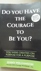 Do You Have the Courage to Be You?:You Were Created on Purpose for a Purpose PB - Bild 1 von 4
